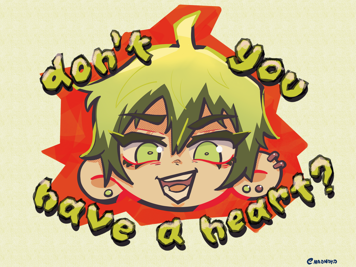Don't you have a human heart?